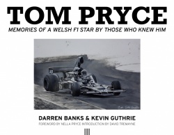 Tom Pryce: Memories of a Welsh F1 Star by Those Who Knew Him